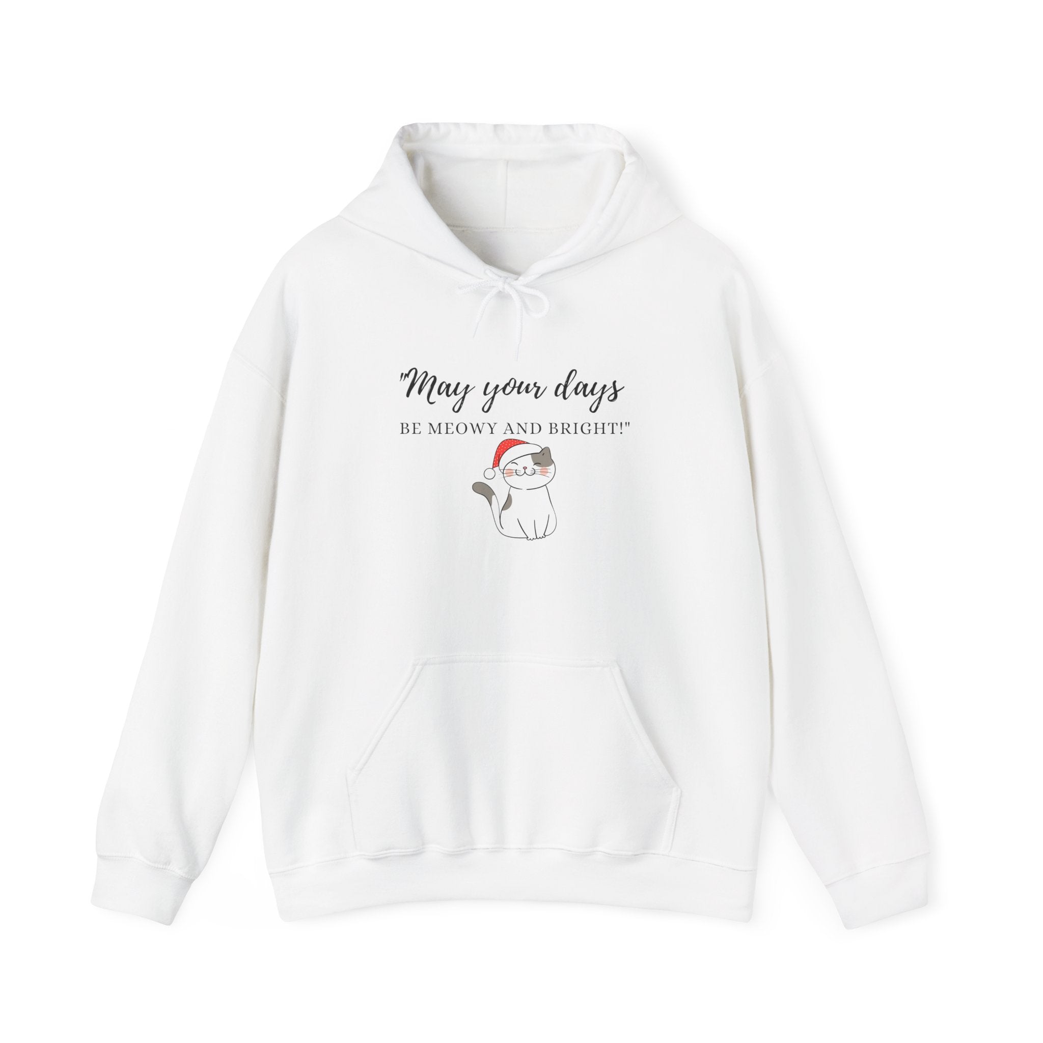 Holiday Cat Hoodie - "May Your Days Be Meowy and Bright" Cute Christmas Kitten Sweatshirt